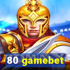 80 gamebet